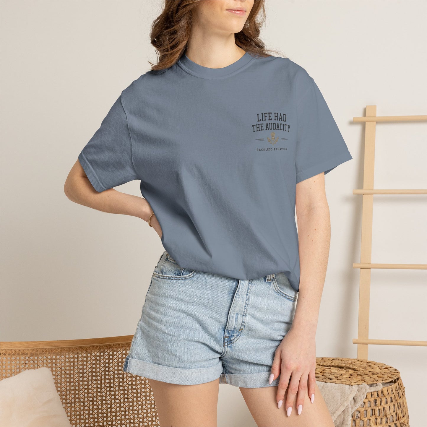 Life Had the Audacity Tee